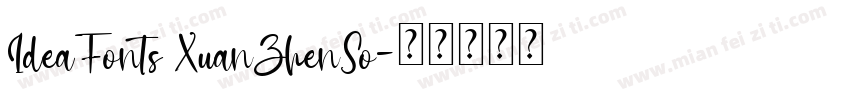 IdeaFonts XuanZhenSo字体转换